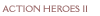 action heroes II